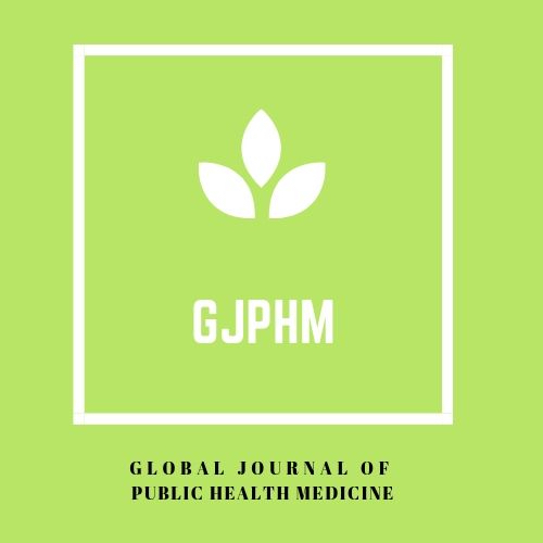 Global Journal of Public Health Medicine 